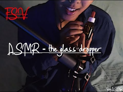 *NO TALKING* ASMR THE GLASS DROPPER || ASMR by KeY ||