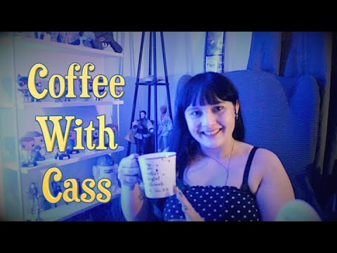 Coffee With Cass ☕ 😊 ☕ [ASMR]