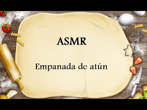Asmr  haciendo empanada / cooking asmr