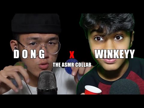 DONG X WINKEYY [THE ASMR COLLAB]