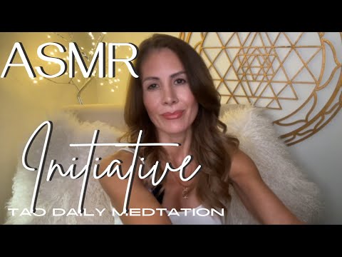 ASMR ☯️Tao Daily Meditation: 01/19 -  INITIATIVE  ✨