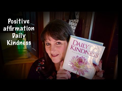 ASMR Positive Affirmations (Soft Spoken) Quotes from "Daily Kindness"/ Book for emotional health.