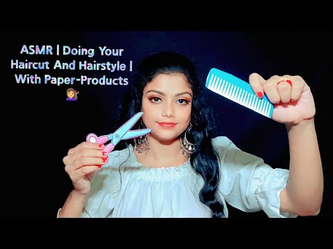 ASMR | Doing Your Haircut And Hairstyle | With Paper-Products 💇‍♀️