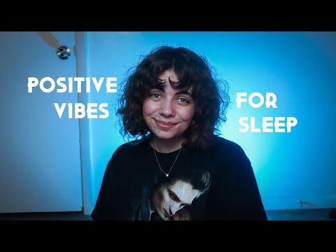 ASMR | Positive Vibes & Affirmations to Fall Asleep to 💙💤