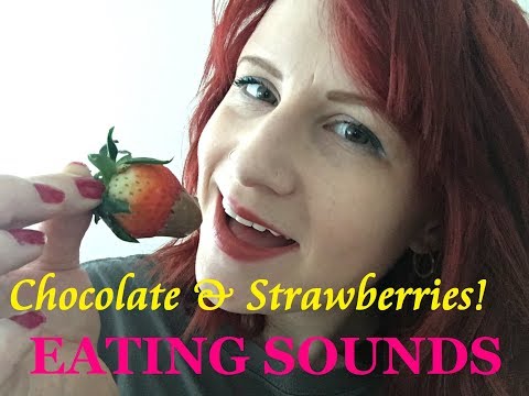 ASMR Eating Sounds, WET Mouth Sounds 🍫 Chocolate & Strawberries! 🍓