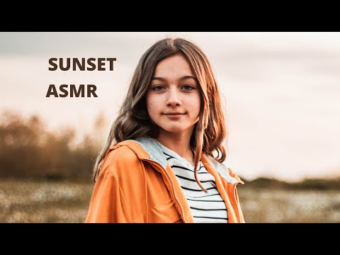 ASMR AT SUNSET!