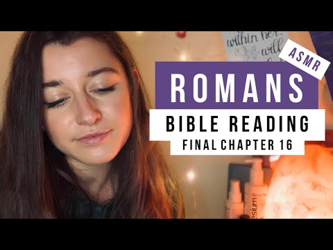 ASMR ROMANS 16 BIBLE READING ROLE OF WOMEN | encouragement, visual triggers, softly spoken