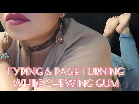 ASMR Typing & page turning while chewing gum