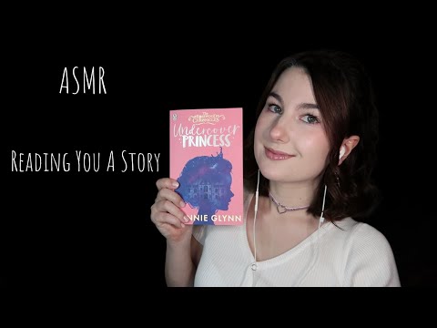 ASMR Reading To You | Undercover Princess | Up Close Ear to Ear Whispered