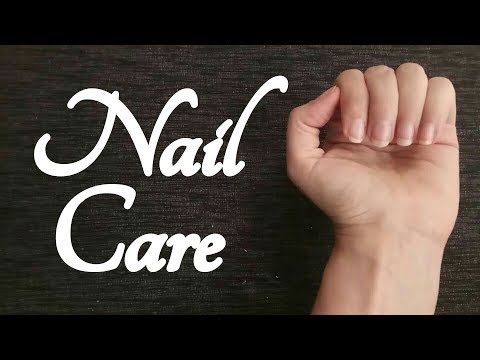 ASMR How I Care for my Nails