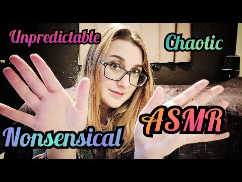 A Very Unpredictable, Fast, Chaotic & Nonsensical Roleplay ASMR