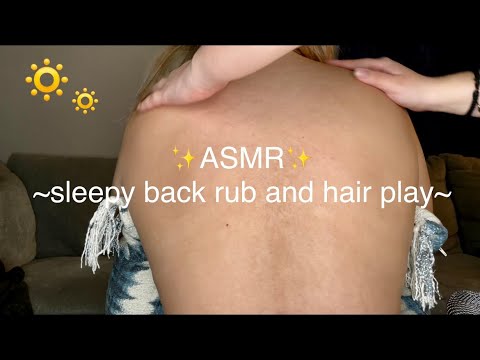 late night back rub and hair play ❣️(on my sister) ASMR