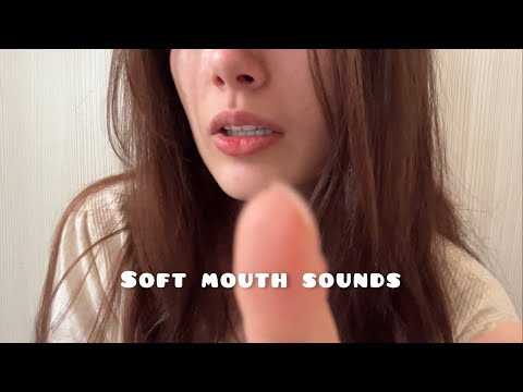 ASMR / i wanna CARESS you and listen to my SOFT MOUTH SOUNDS