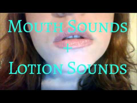 シ ASMR Mouth Sounds + Lotion Sounds ツ  no whispering