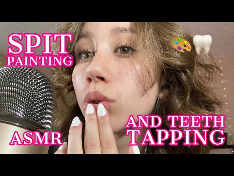 ASMR | spit painting and teeth tapping at 100% sensitivity 🎨🦷