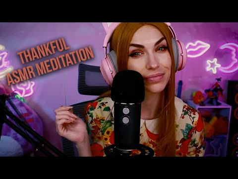 Mindful ASMR Meditation | Focus on Thankfulness | Affirmations for Relaxation