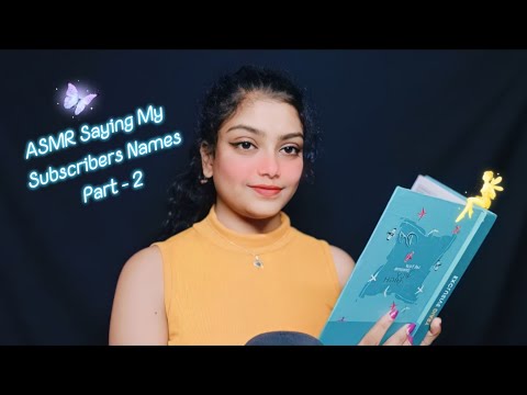 Asmr my subscriber name part 2 ❤