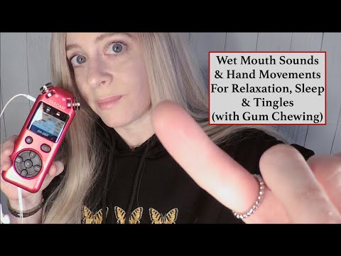 ASMR Wet Mouth Sounds with Hand Movements for Relaxation, Sleep & Tingles | Gum Chewing