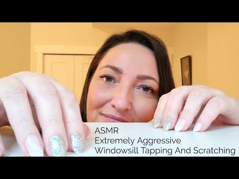 ASMR Extremely Aggressive Tapping And Scratching On A Windowsill