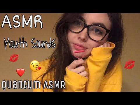 ASMR Mouth Sounds ~ Quantum ASMR