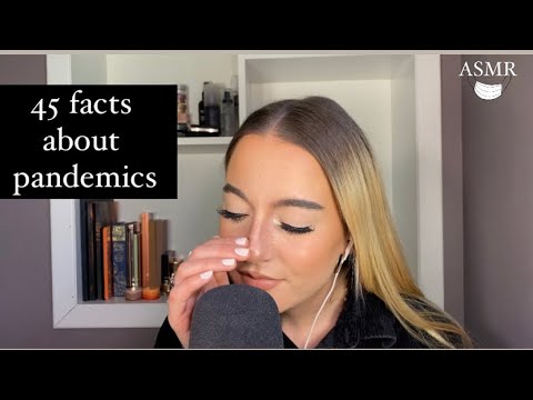 ASMR | 45 facts about pandemics | with up close whispers