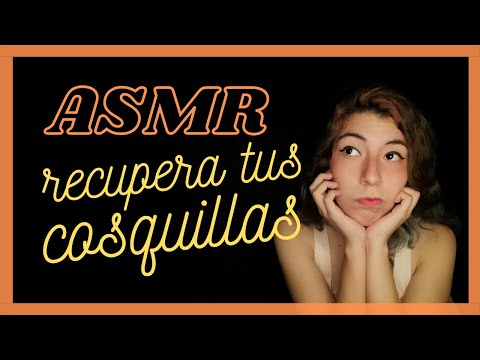 ASMR ESPAÑOL❤️ RECUPERA TUS COSQUILLAS ❤️ whisper to relax