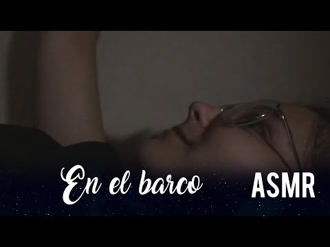 ASMR en el barco | ASMR Español