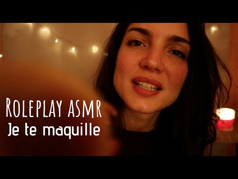 ROLEPLAY ASMR  💤 Je te maquille 😍 Multi déclencheurs et attention personnelle