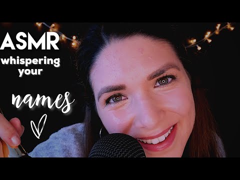 ASMR ❥ Whispering Your Names to Say "Thank You" Personally ♥