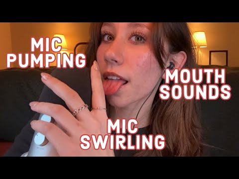 ASMR | Fast And Aggressive Mic Pumping, Mic Swirling, and Mouth Sounds