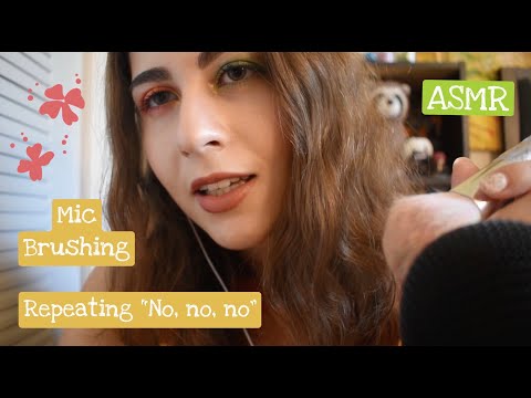 ASMR | Repeating "No, no, no" | Mic & Face Brushing | 🧡Unpredictable Triggers💚 | Up Close Whispering