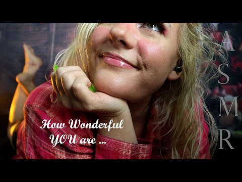 asmr how wonderful you are