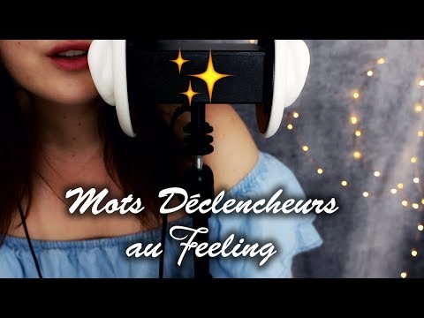 ASMR▪️Nouveaux Mots Déclencheurs au Feeling ! 🎧 3DIO