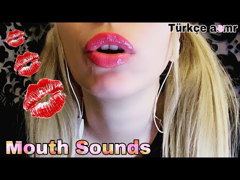 Türkçe asmr / Mouth Sounds ❤️ Kisses 💋 relaxing😴 嘴巴的聲音 👄 звуки рта