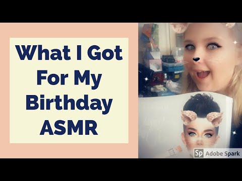 What I Got For My Birthday ASMR