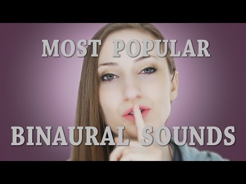 Most Popular Binaural Sounds - no talking -