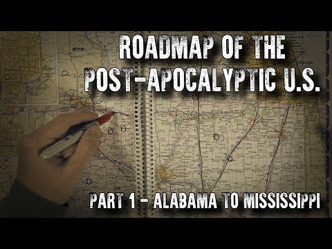 Roadmap of the Post-Apocalyptic U.S. (Part 1: Alabama to Mississippi) (ASMR)