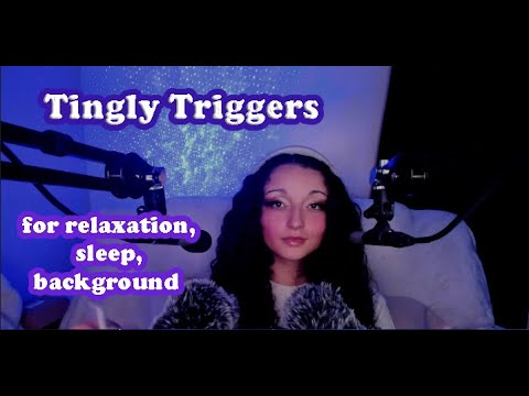 Tingly Triggers for relaxation, sleep, background | ASMR