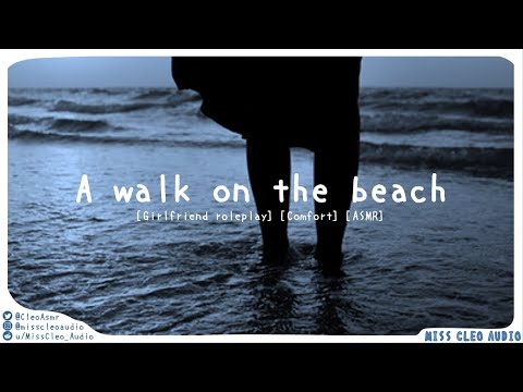 ASMR: A walk on the beach [Girlfriend roleplay] [ocean sounds]