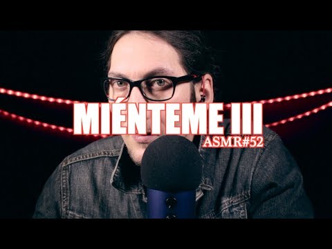 [ASMR Español] MIÉNTEME III