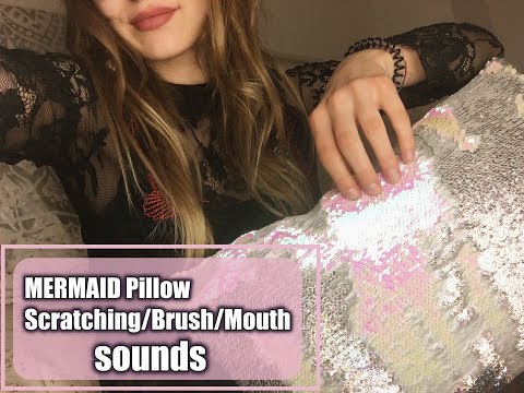 ASMR M E R M A I D Pillow (Scratching/Brush/Mouth Sounds)