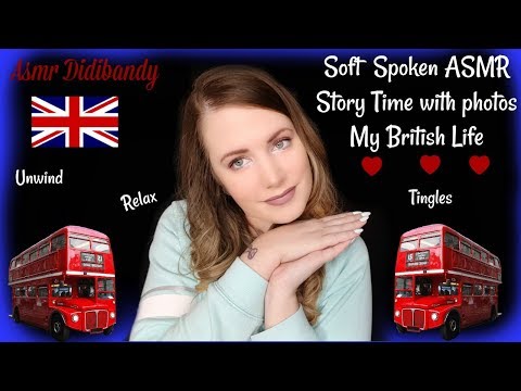 ASMR Story Time Soft Spoken - French Living in England ? My British Life with photos
