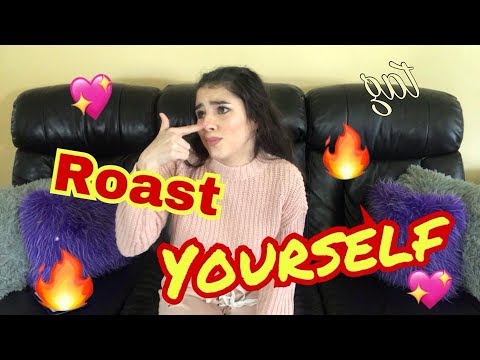 ROAST YOURSELF CHALLENGE🔥Tag | yolany💖