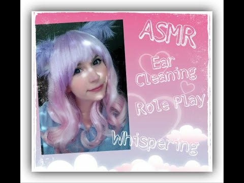 🐾 ASMR Ear Cleaning Role Play w/ MommyCat . Whispering . 耳かき 🐾