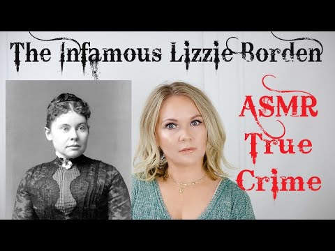 ASMR True Crime | Lizzie Borden | Mystery Monday