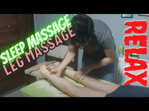 LEG AND BACK MASSAGE RELAXING MASSAE SLEEP MASSAGE ASMR AMAZING MASSAGE (17 MINUTES MASSAGE)
