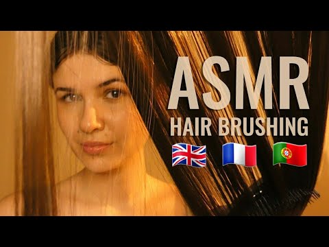ASMR - Hair Brushing 🇬🇧🇫🇷🇵🇹 (soft spoken)