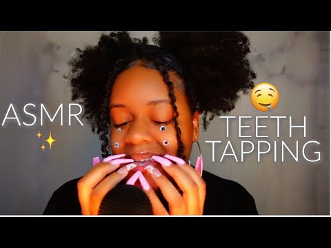 ASMR ✨TEETH TAPPING/SCRATCHING + MOUTH SOUNDS = 🤤✨ (TINGLES GUARANTEED)✨