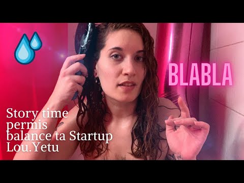ASMR FR 💦 BLABLA dans mon bain ( story time Anatole, balance ta Start-up, update life )