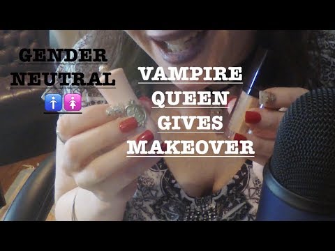 ASMR Vampire Queen Gives You Makeover Role Play.  Gender Neutral